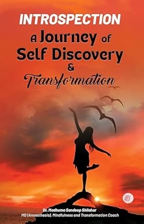 Introspection A Journey of Self-Discovery and Transformation