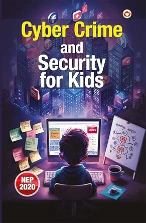 Cyber Crime and Security for Kids