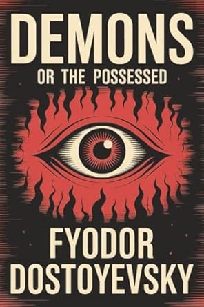 Demons or The Possessed