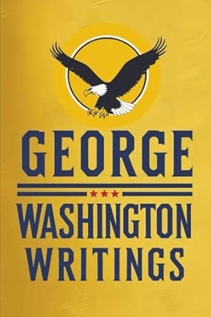 George Washington : Writings