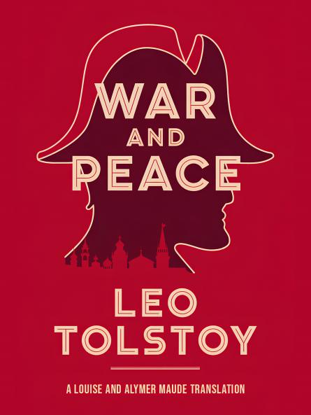 War and Peace: A Louise and Alymer Maude Translation (Grapevine Edition)