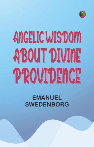 Angelic Wisdom about Divine Providence