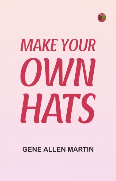Make Your Own Hats