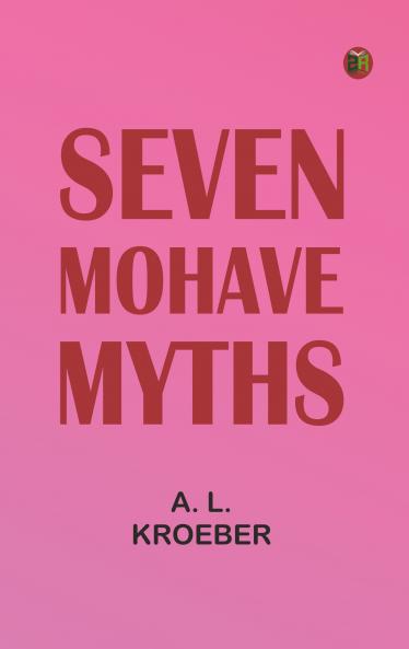 Seven Mohave Myths