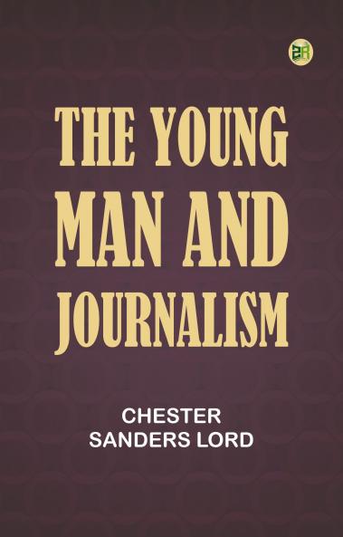 The Young Man and Journalism