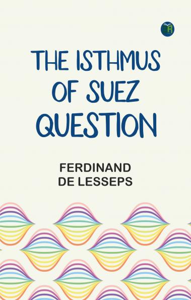 The Isthmus of Suez Question