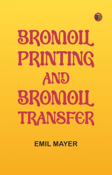 Bromoil printing and bromoil transfer
