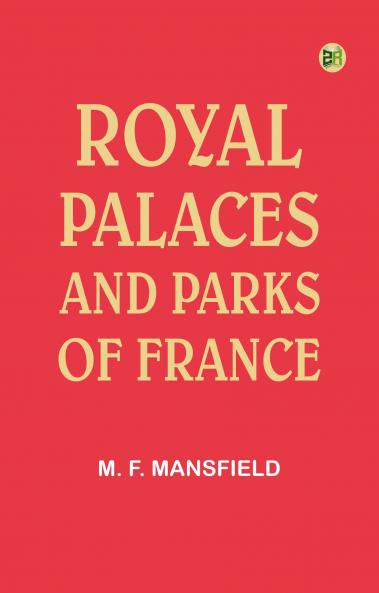 Royal Palaces and Parks of France