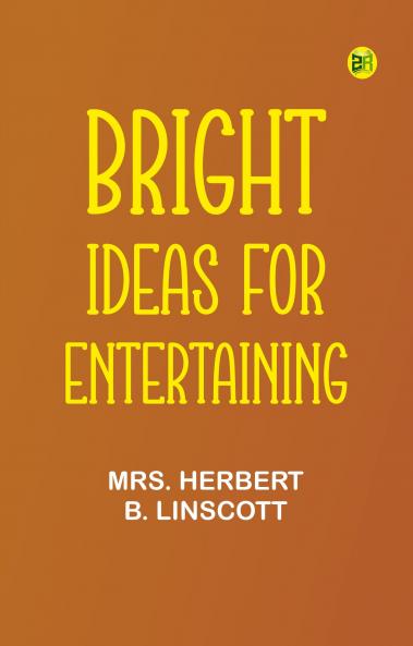 Bright Ideas for Entertaining