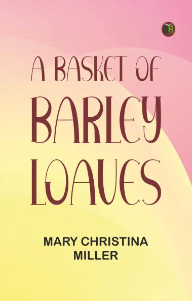 A Basket of Barley Loaves