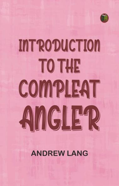 Introduction to the Compleat Angler
