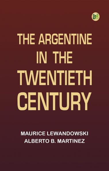 The Argentine in the Twentieth Century