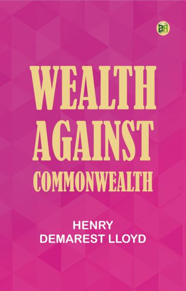 Wealth against commonwealth