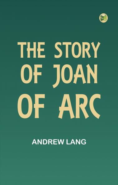 The Story of Joan of Arc