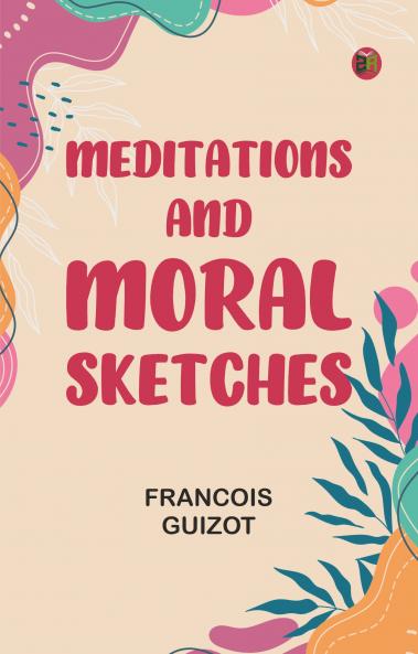 Meditations and Moral Sketches