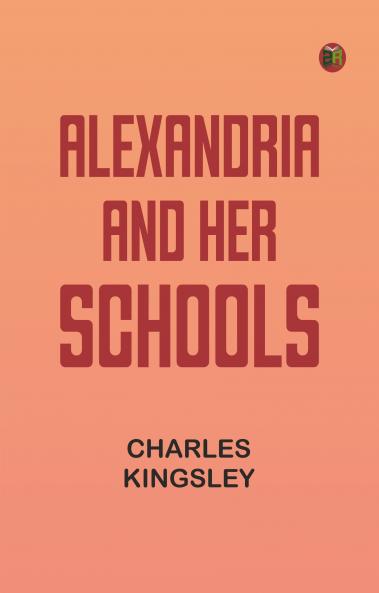Alexandria and Her Schools