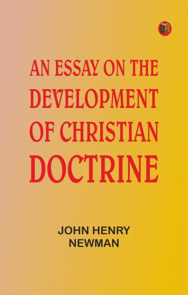 An Essay on the Development of Christian Doctrine