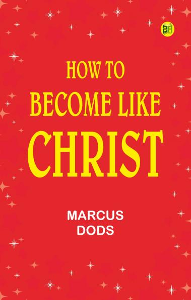 How to become like Christ
