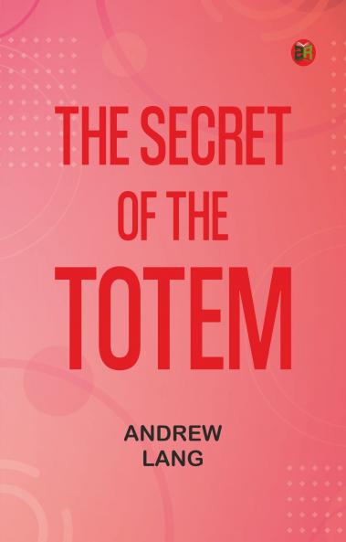 The Secret of the Totem