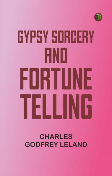 Gypsy Sorcery and Fortune Telling