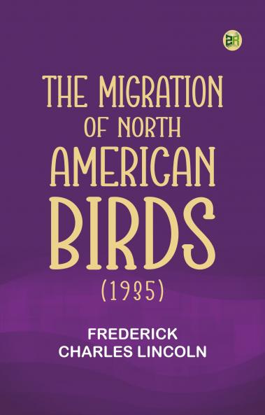 The Migration of North American Birds (1935)