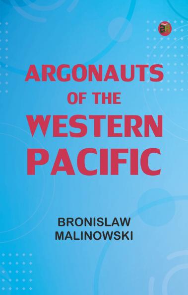 Argonauts of the Western Pacific