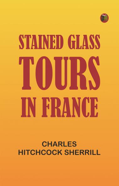 Stained Glass Tours in France