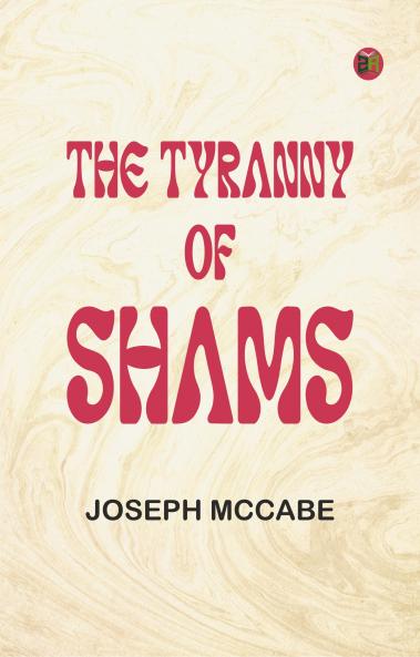 The Tyranny of Shams