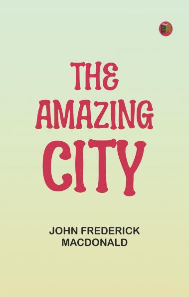The Amazing City