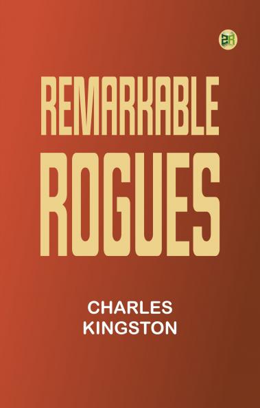 Remarkable Rogues