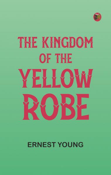 The Kingdom of the Yellow Robe