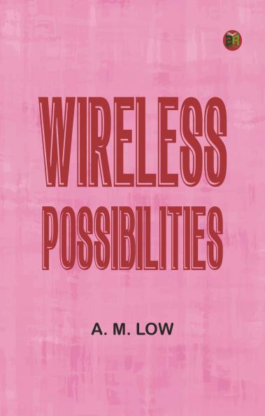 Wireless Possibilities