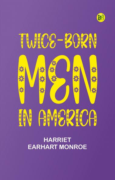 Twice-born Men in America