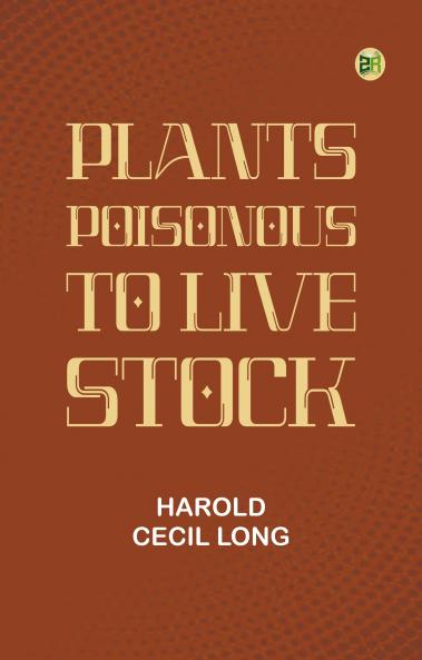 Plants Poisonous to Live Stock