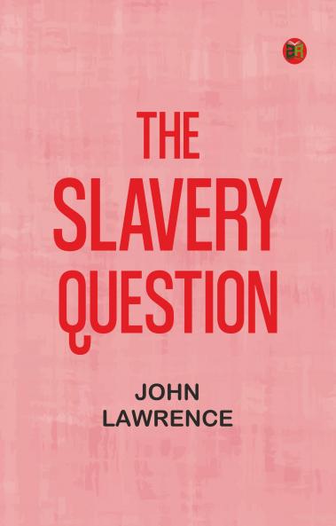The Slavery Question