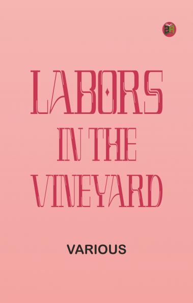 Labors in the Vineyard