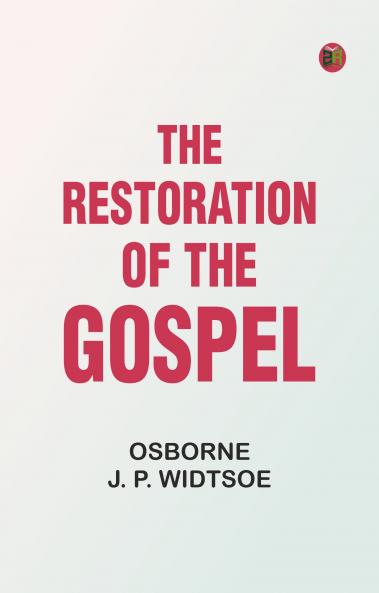 The Restoration of the Gospel