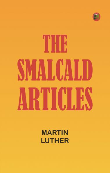 The Smalcald Articles