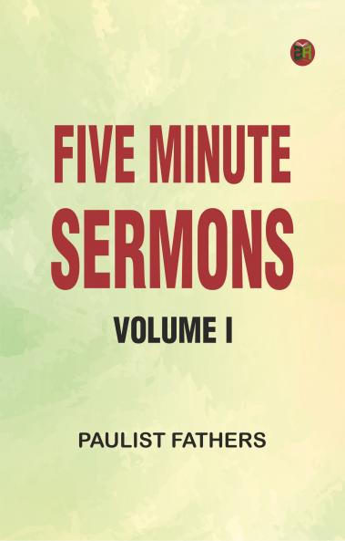 Five Minute Sermons Volume I