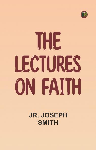 The Lectures on Faith