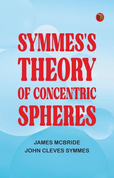 Symmes's Theory of Concentric Spheres