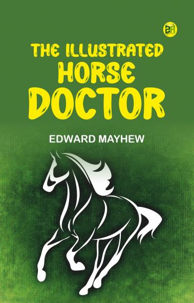 The Illustrated Horse Doctor