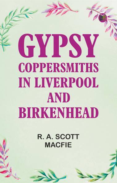Gypsy Coppersmiths in Liverpool and Birkenhead