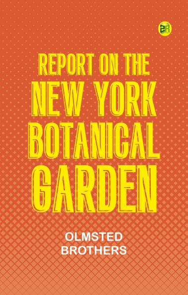 Report on the New York Botanical Garden
