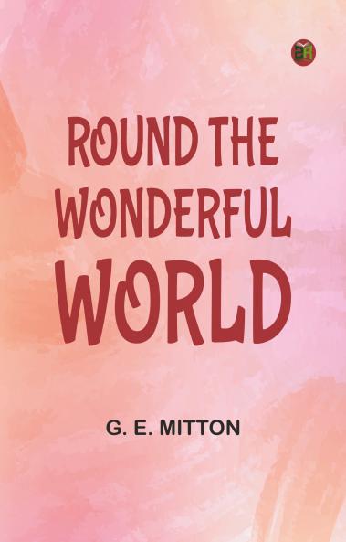 Round the Wonderful World