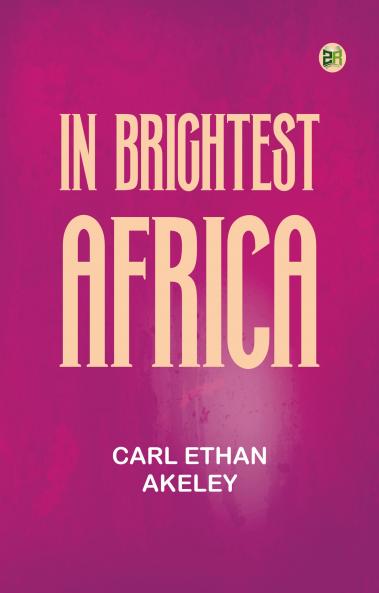 In Brightest Africa