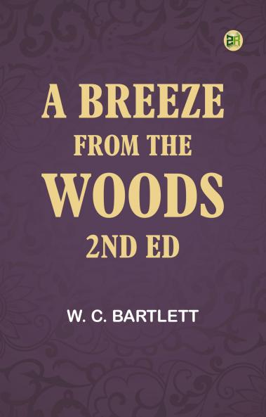 A Breeze from the Woods 2nd Ed