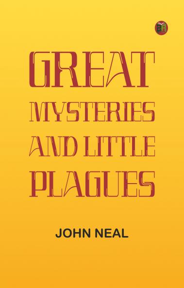 Great Mysteries and Little Plagues