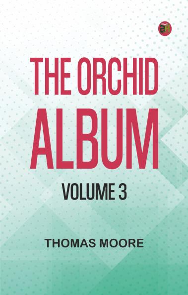 The Orchid Album Volume 3