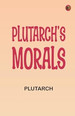 Plutarch's Morals